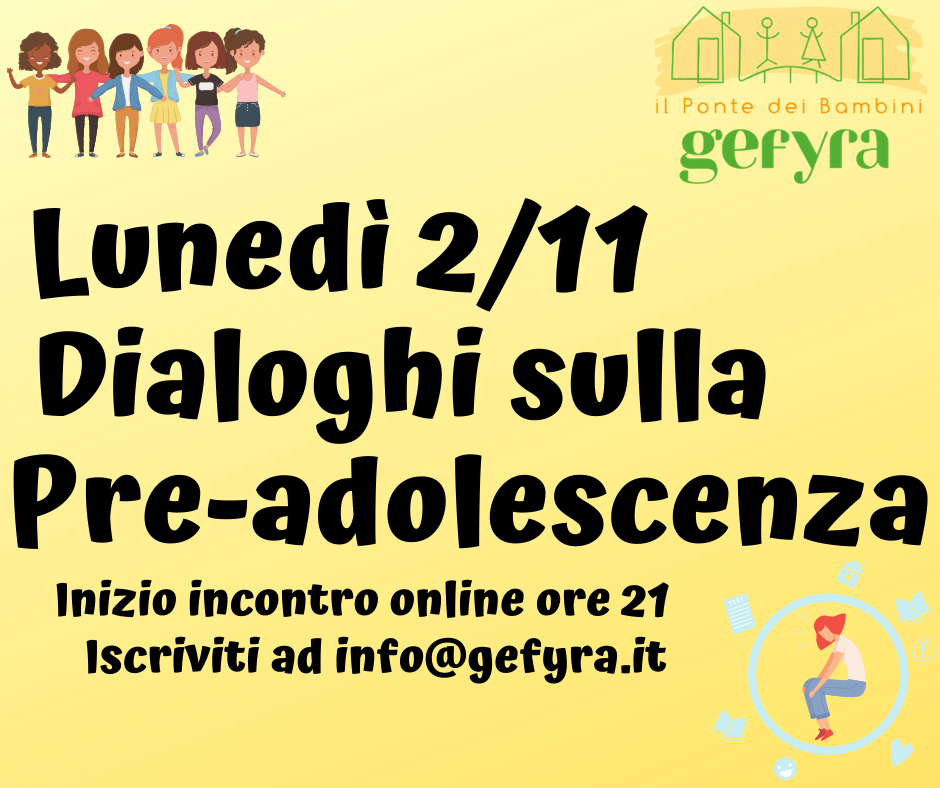 Dialoghi sulla Preadolescenza terzo incontro un anno con gefyra