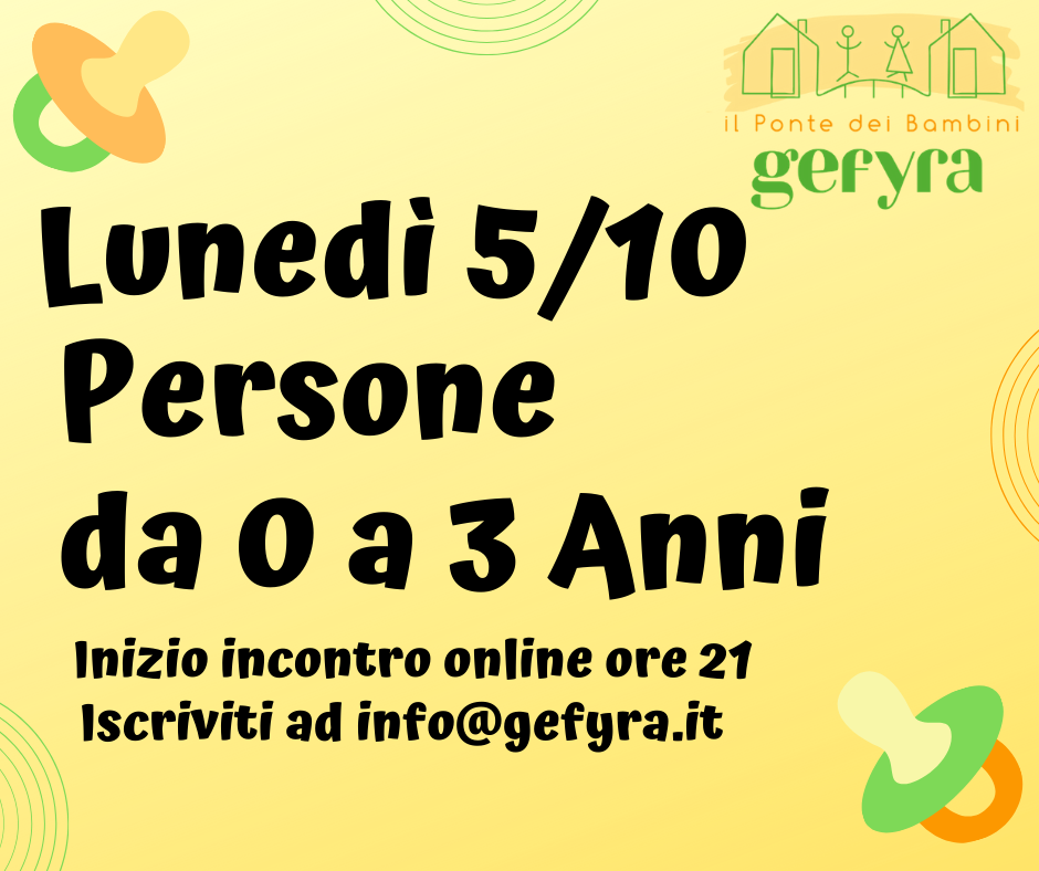 Persone da 0 a 3 anni. Secondo Incontro di Un Anno con Gefyra