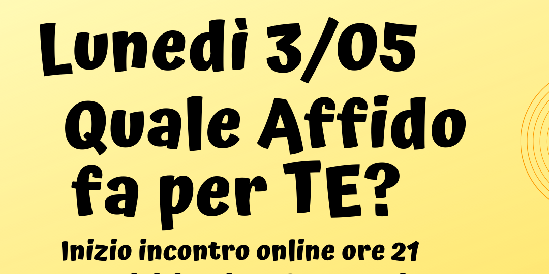 Quale affido fa per te, incontro affido gefyra